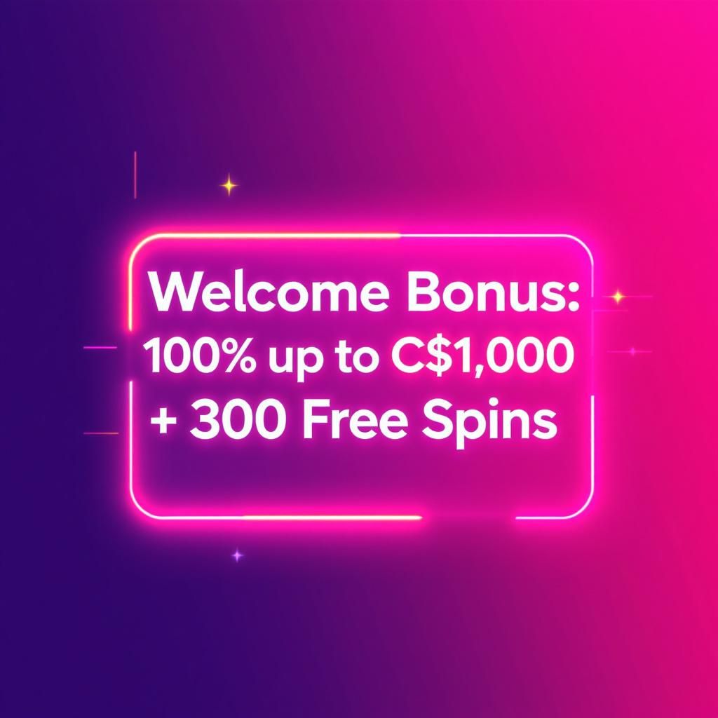 Welcome Bonus: 100% up to C$1,000 + 300 Free Spins Welcome Bonus: 100% up to C$1,000 + 300 Free Spins